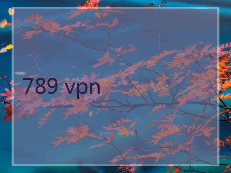 789 vpn